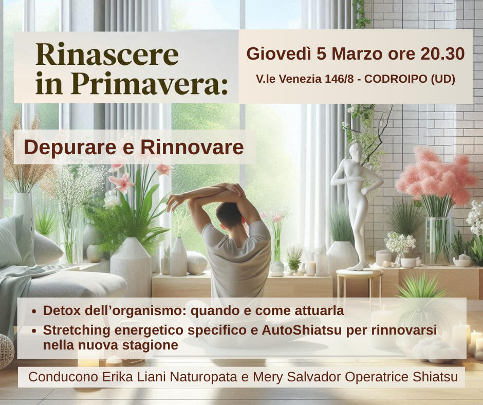 Eventi-ErikaLiani-Naturopata.jpg Eventi Erika Liani Naturopata in Codroipo, Udine, Feletto Umberto, Pordenone. Vebgono trattati temi di Depurazione e detox stagionale